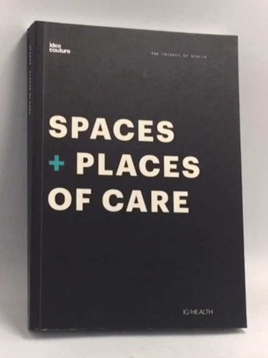 The Futures of Health: Spaces + Places of Care - Mathew Lincez