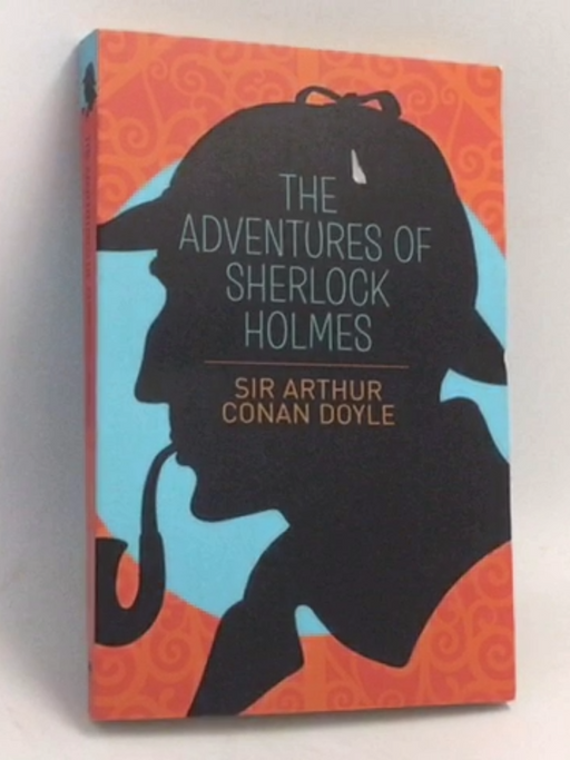 The Adventures of Sherlock Holmes -  Sir Arthur Conan Doyle