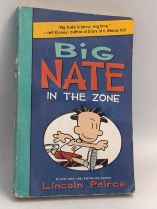 Big Nate: In the Zone - Lincoln Peirce; 