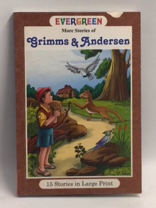 Evergreen: More Stories Of Grimms & Andersen - Sunita Pant Bansal