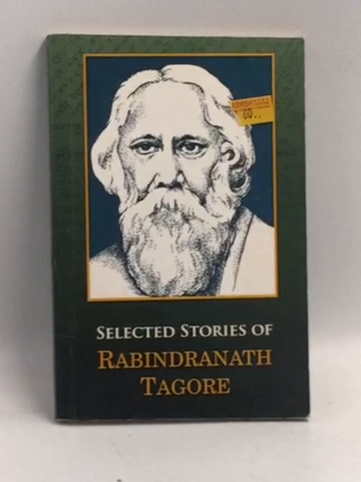 Selected Short Stories of Rabindranath Tagore - Rabindranath Tagore