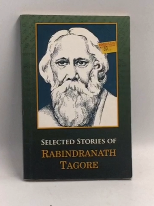 Selected Short Stories of Rabindranath Tagore - Rabindranath Tagore