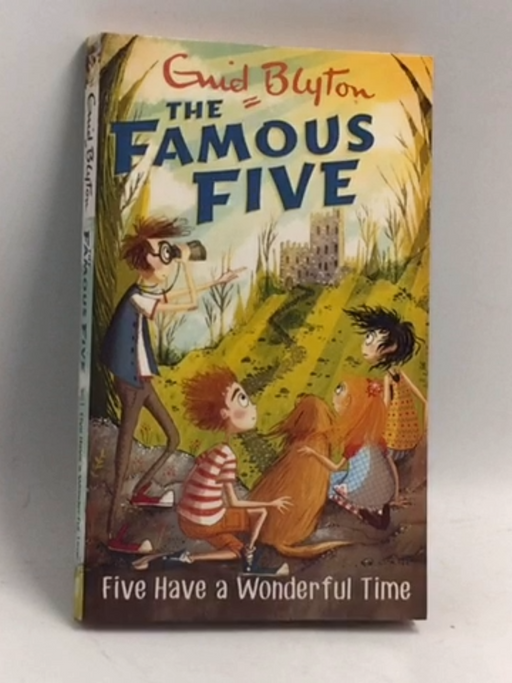 Five Have A Wonderful Time - Enid Blyton