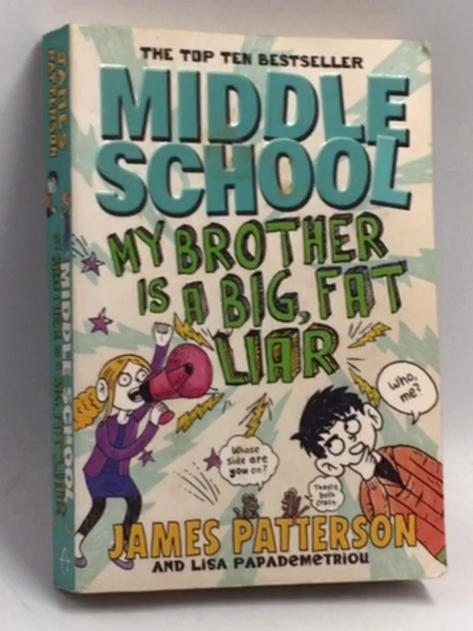 My Brother Is a Big, Fat Liar - James Patterson; Lisa Papademetriou; 