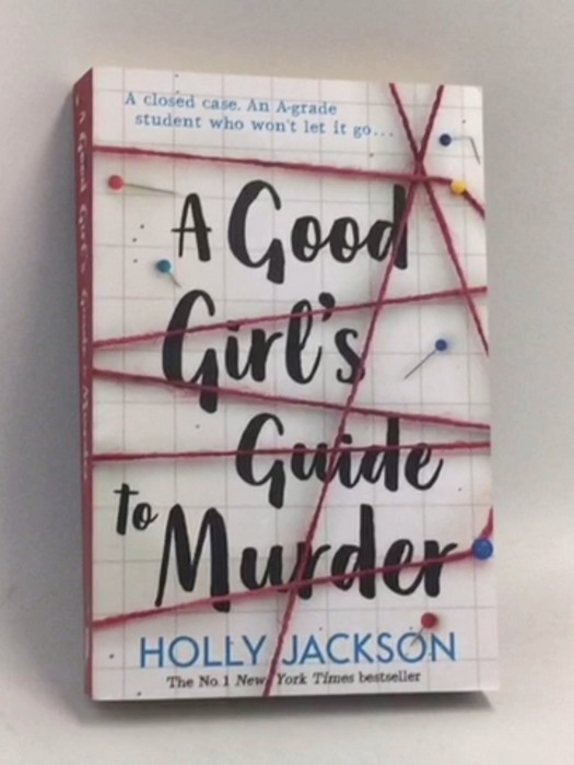 A Good Girl's Guide to Murder - Holly Jackson;