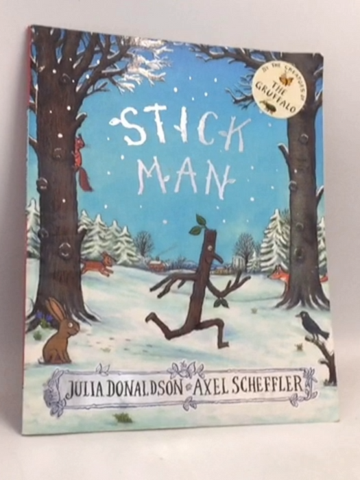 Stick Man - Julia Donaldson; 