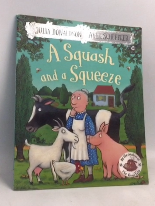 A Squash and a Squeeze - Julia Donaldson; 