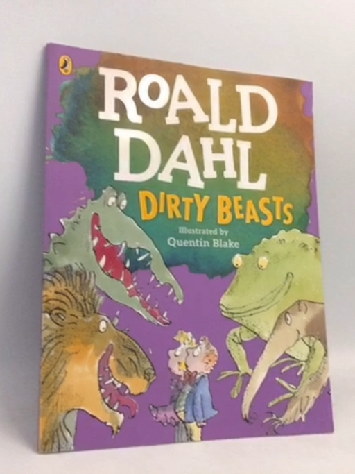 Dirty Beasts - Roald Dahl