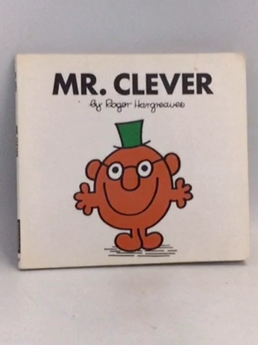 Mr. Clever - Roger Hargreaves; 