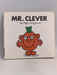 Mr. Clever - Roger Hargreaves; 