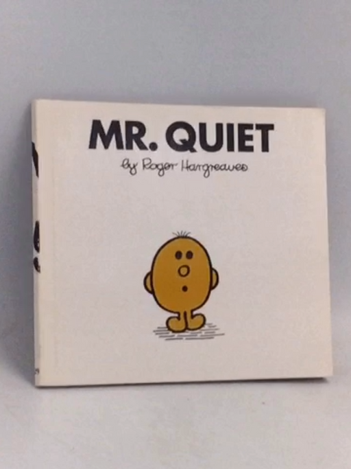 Mr. Quiet - Roger Hargreaves