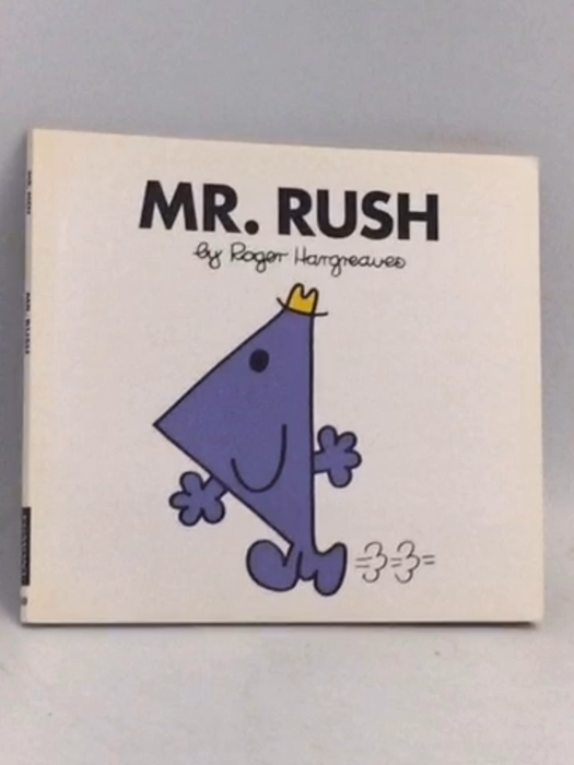 Mr. Rush - Roger Hargreaves