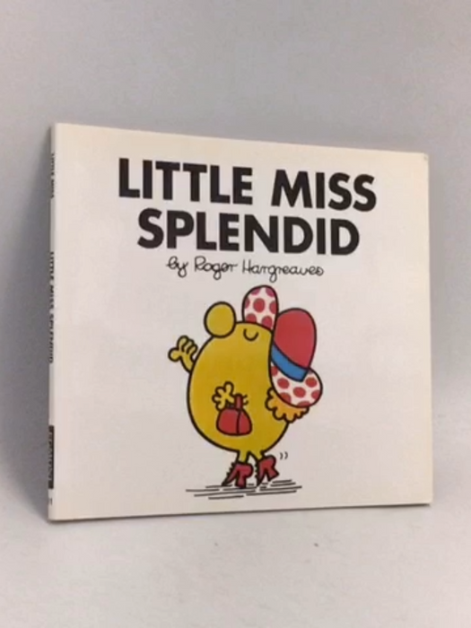 Little Miss Splendid - Roger Hargreaves; 