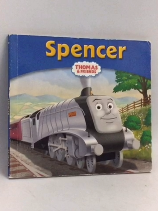 Spencer the Express Engine - Wilbert V. Awdry; 