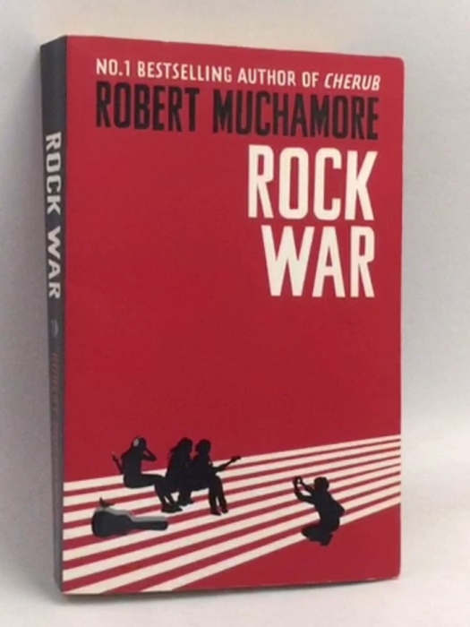 Rock War: 1: Rock War - Robert Muchamore