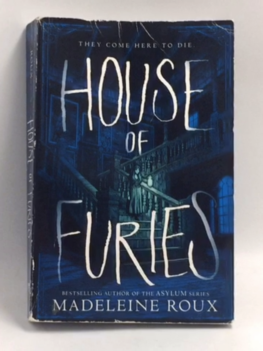 House of Furies - Madeleine Roux; 