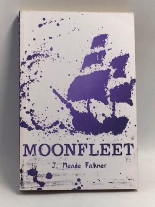 Moonfleet  -  John Meade Falkner  
