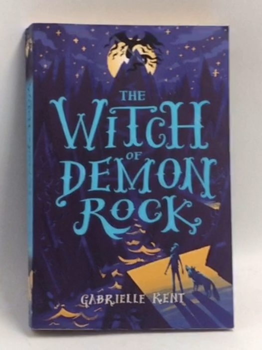 The Witch of Demon Rock   - Gabrielle Kent