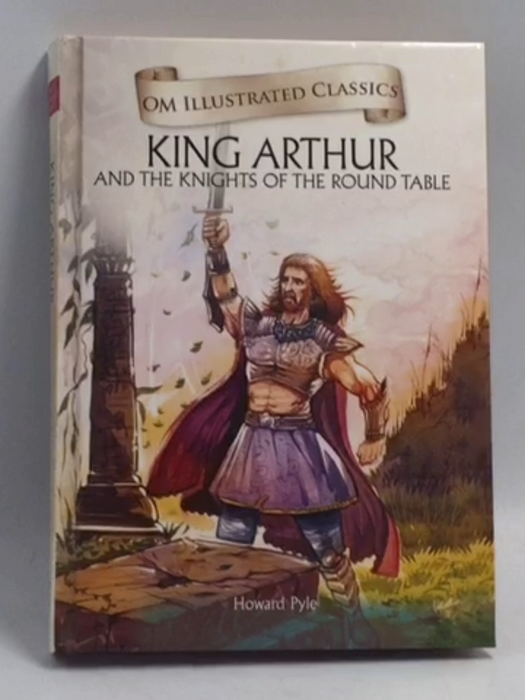 OM ILLUSTRATED CLASSICS KING ARTHUR AND THE KNIGHTS OF THE ROUND TABLE Hardcover - Mark Twain 