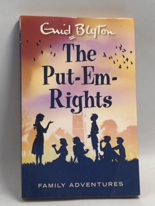 The Put-Em-Rights - Enid Blyton; 