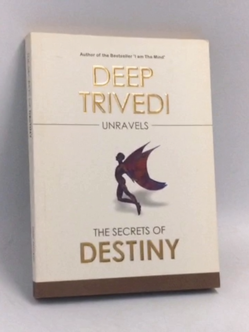 The Secrets of Destiny - Deep Trivedi; 