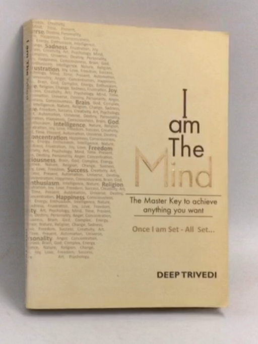 I am The Mind - Deep Trivedi