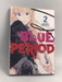 Blue Period 2 - Tsubasa Yamaguchi; 