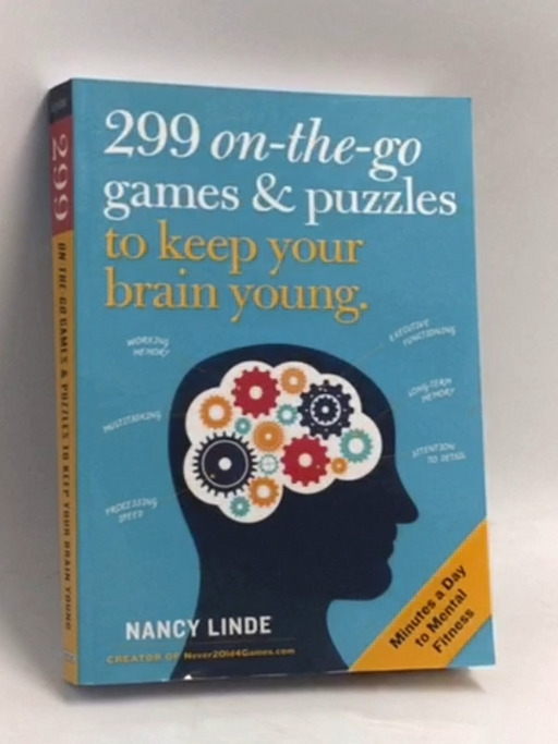 299 On-the-Go Games & Puzzles to Keep Your Brain Young: Minutes a Day to Mental Fitness - Nancy Linde