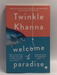 Welcome to Paradise  -  Twinkle Khanna