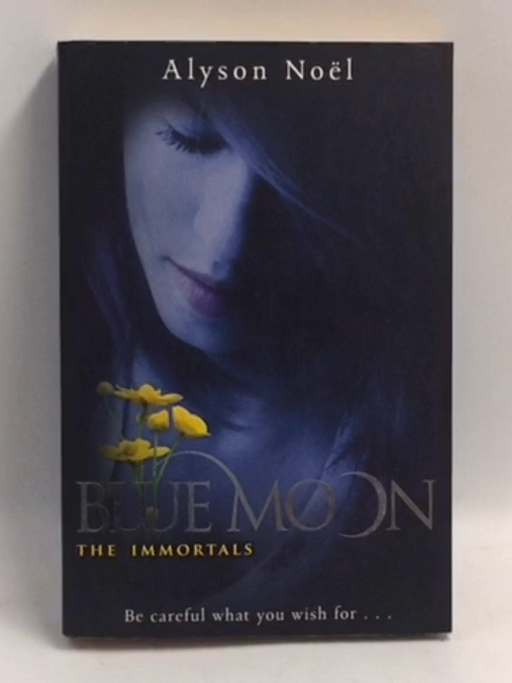 Blue Moon (The Immortals) - Alyson Noel