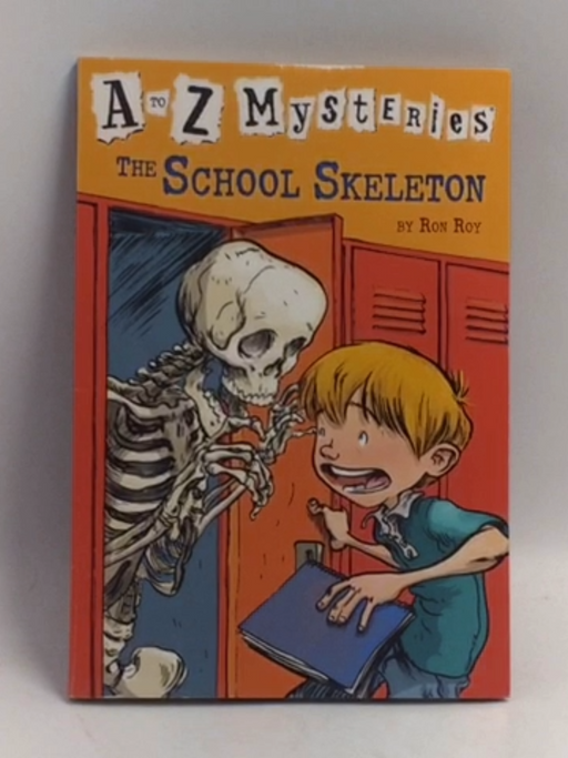 A to Z Mysteries: The School Skeleton - Ron Roy; 
