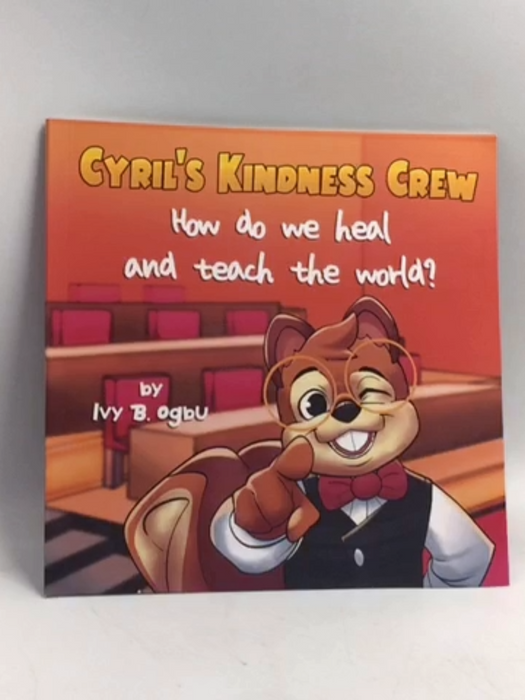 Cyril's Kindness Crew - Ivy B. Ogbu