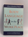 Body Language in the Work Place - Allan Pease; Barbara Pease; 