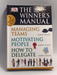 THE WINNER'S MANUAL - MANAGING TEAMS, MOTIVATING PEOPLE, HOW TO DELEGATE  (HARDCOVER) - DK; 