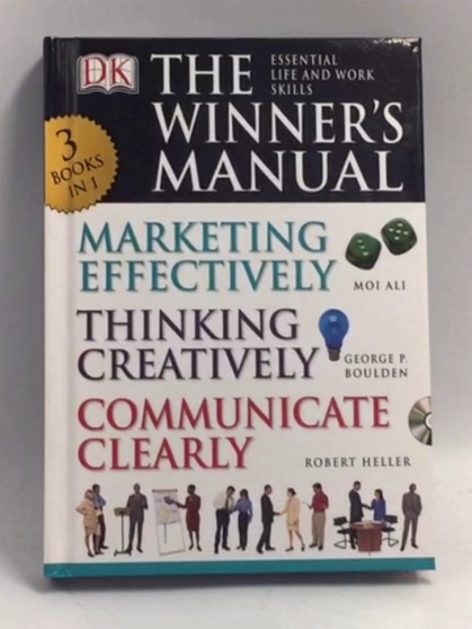 THE WINNER'S MANUAL - MARKETING EFFECTIVELY, THINKING CREATIVELY, COMMUNICATE CLEARLY- [Hardcover] - DK; 