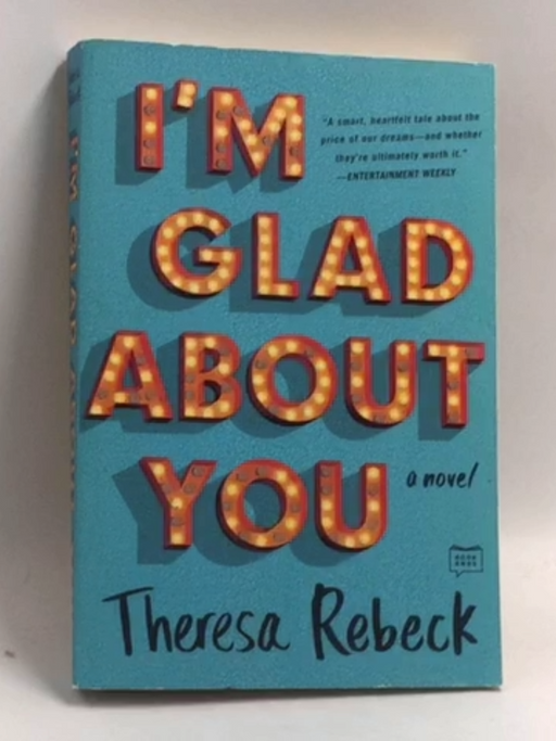 I'm Glad About You   - Theresa Rebeck