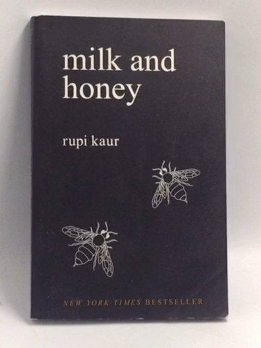 Milk and Honey - Rupi Kaur;