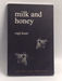 Milk and Honey - Rupi Kaur;
