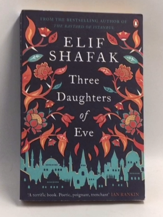 Three Daughters Of Eve - Elif Shafak