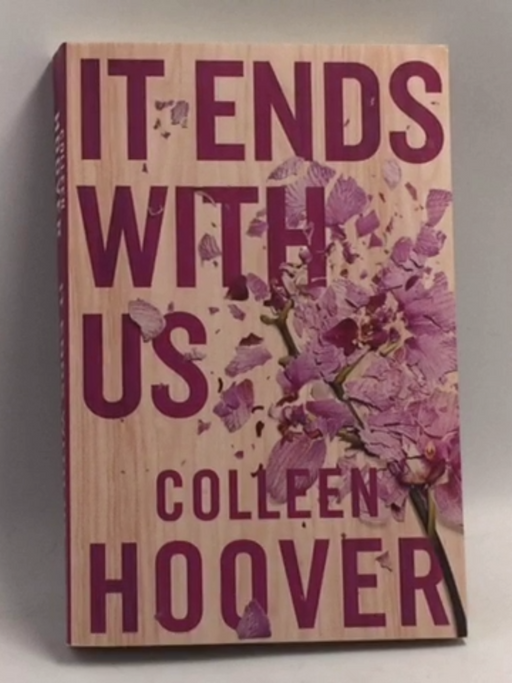 It Ends with Us - Colleen Hoover; 
