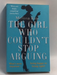 The Girl Who Couldn't Stop Arguing  - Melissa Kite