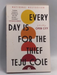 Every Day Is for the Thief - Teju Cole; 