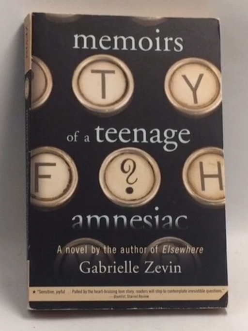 Memoirs of a Teenage Amnesiac   - Gabrielle Zevin