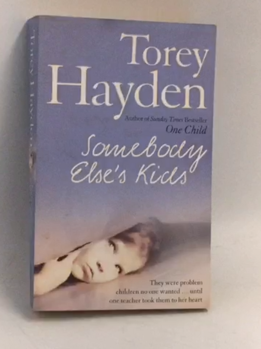 Somebody Else's Kids - Torey L. Hayden