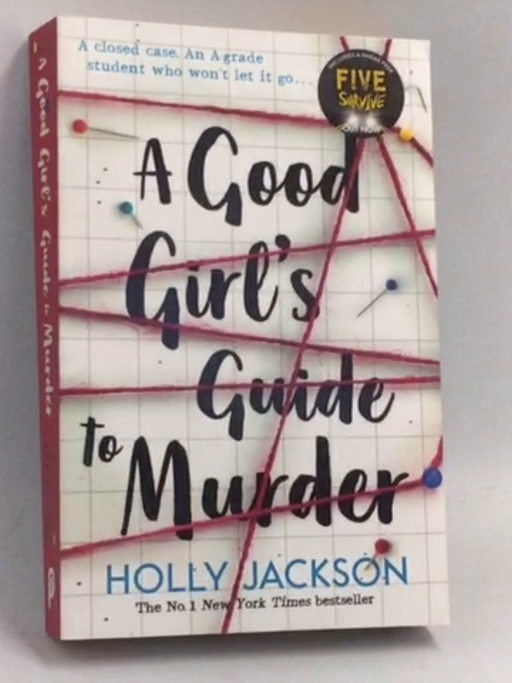 A Good Girl's Guide to Murder - Holly Jackson;
