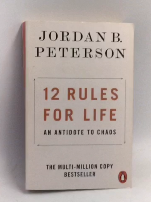 12 Rules for Life - Jordan B. Peterson