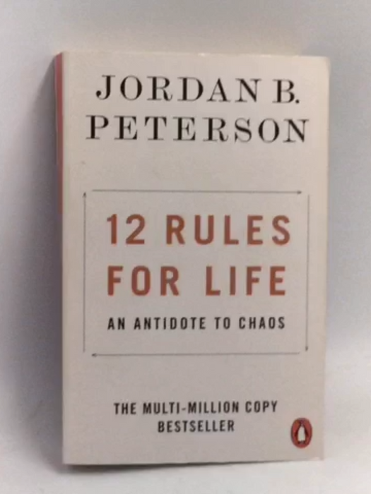 12 Rules for Life - Jordan B. Peterson