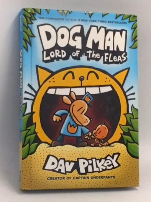 Dog Man: Lord of the Fleas - Hardcover - Dav Pilkey