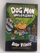 Dog Man: Unleashed  - Hardcover - Dav Pilkey