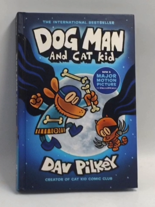 Dog Man and Cat Kid - Hardcover - Dav Pilkey